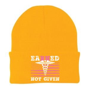 Earned Not Given Nurse Great Gift Knit Cap Winter Beanie