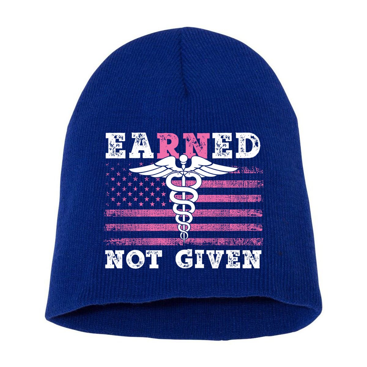 Earned Not Given Nurse Great Gift Short Acrylic Beanie