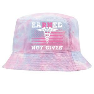 Earned Not Given Nurse Great Gift Tie-Dyed Bucket Hat