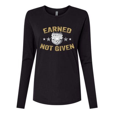 Earned Not Given Police Academy Graduation Police Officer Gift Womens Cotton Relaxed Long Sleeve T-Shirt