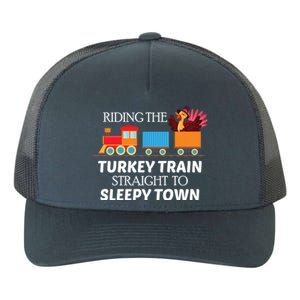 Expert Napper Gravy Lovers Turkey Feast Turkey Train Meaningful Gift Yupoong Adult 5-Panel Trucker Hat