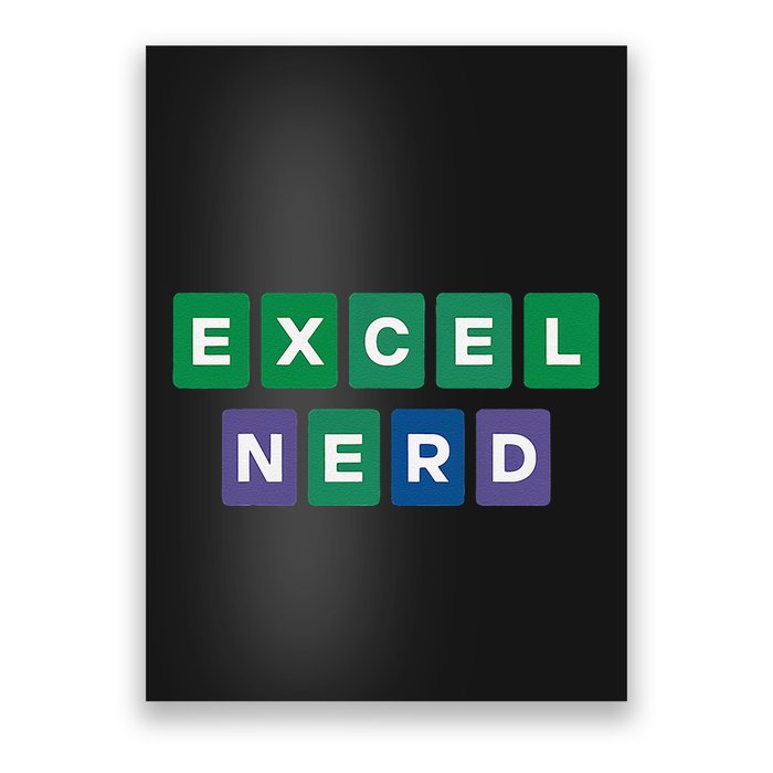 Excel Nerd & Gifts Funny Spreadsheet Excel Geek Poster
