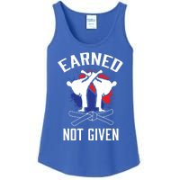 Earned Not Given Taekwondo Martial Arts Athlete Cool Gift Ladies Essential Tank