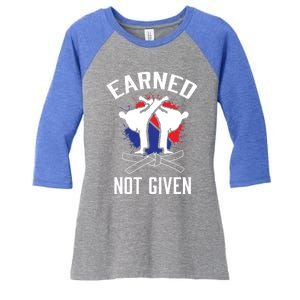 Earned Not Given Taekwondo Martial Arts Athlete Cool Gift Women's Tri-Blend 3/4-Sleeve Raglan Shirt