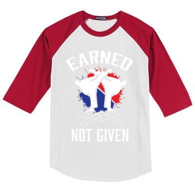 Earned Not Given Taekwondo Martial Arts Athlete Cool Gift Kids Colorblock Raglan Jersey