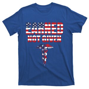 Earned Not Given Rn Nurse And Nursing Cute Gift T-Shirt