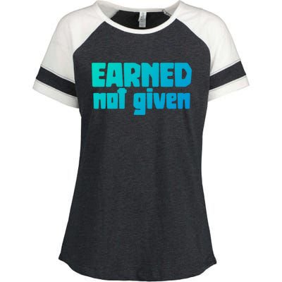 Earned Not Given Gym Workout Fitness Motivation Design E381 Gift Enza Ladies Jersey Colorblock Tee