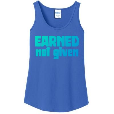 Earned Not Given Gym Workout Fitness Motivation Design E381 Gift Ladies Essential Tank