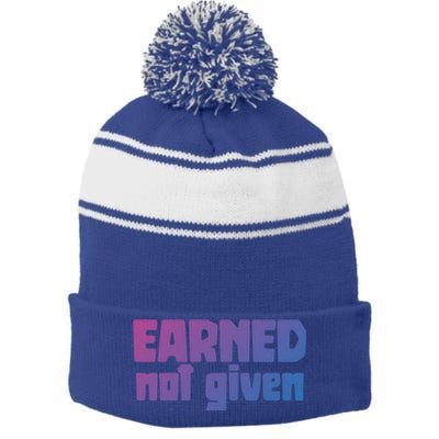 Earned Not Given Gym Workout Fitness Motivation Design E381 Gift Stripe Pom Pom Beanie