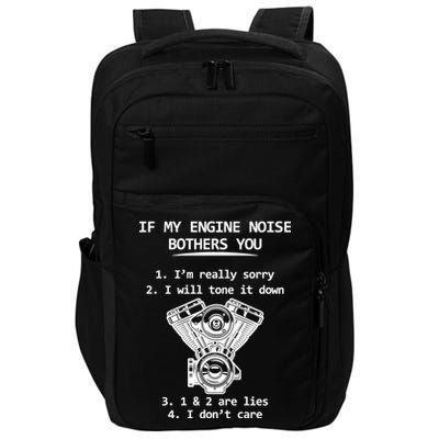 Engine Noise Bothering You I Don't Care Impact Tech Backpack
