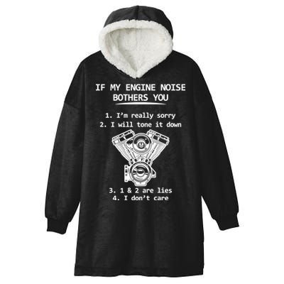 Engine Noise Bothering You I Don't Care Hooded Wearable Blanket