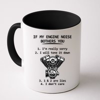 Engine Noise Bothering You I Don't Care Mug