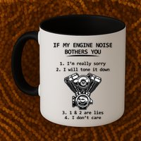 Engine Noise Bothering You I Don't Care Mug