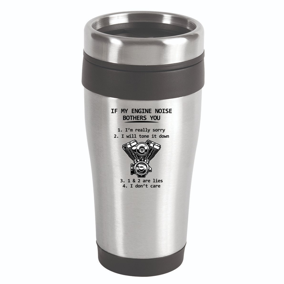 Engine Noise Bothering You I Don't Care 16oz Travel Tumbler