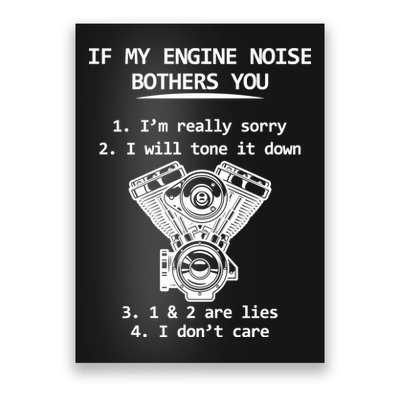 Engine Noise Bothering You I Don't Care Poster