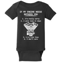 Engine Noise Bothering You I Don't Care Baby Bodysuit