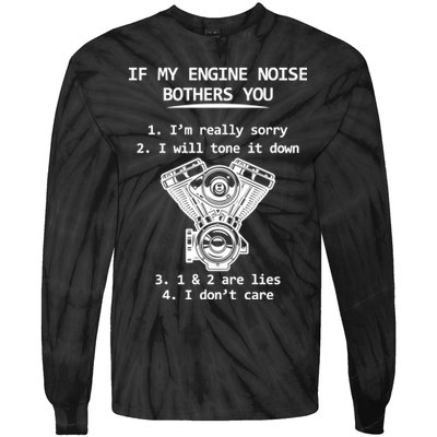 Engine Noise Bothering You I Don't Care Tie-Dye Long Sleeve Shirt