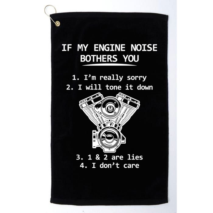 Engine Noise Bothering You I Don't Care Golf Towel