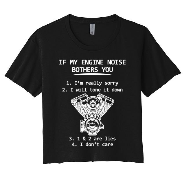 Engine Noise Bothering You I Don't Care Crop Top