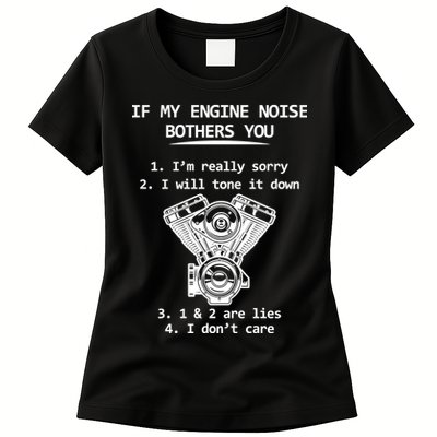 Engine Noise Bothering You I Don't Care Womens T-Shirt