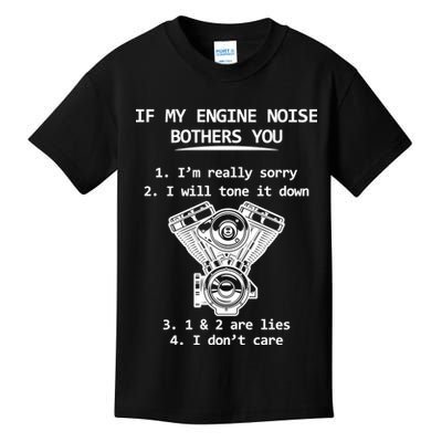 Engine Noise Bothering You I Don't Care Kids T-Shirt