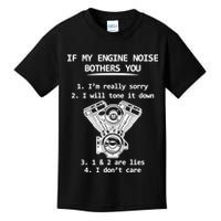 Engine Noise Bothering You I Don't Care Kids T-Shirt