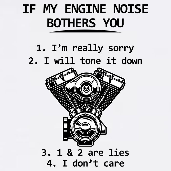 Engine Noise Bothering You I Don't Care Garment-Dyed Sweatshirt