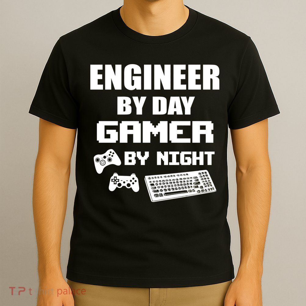 Engineer By Day Gamer By Night T-Shirt