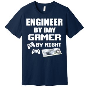 Engineer By Day Gamer By Night Premium T-Shirt