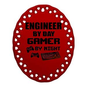 Engineer By Day Gamer By Night Ceramic Oval Ornament