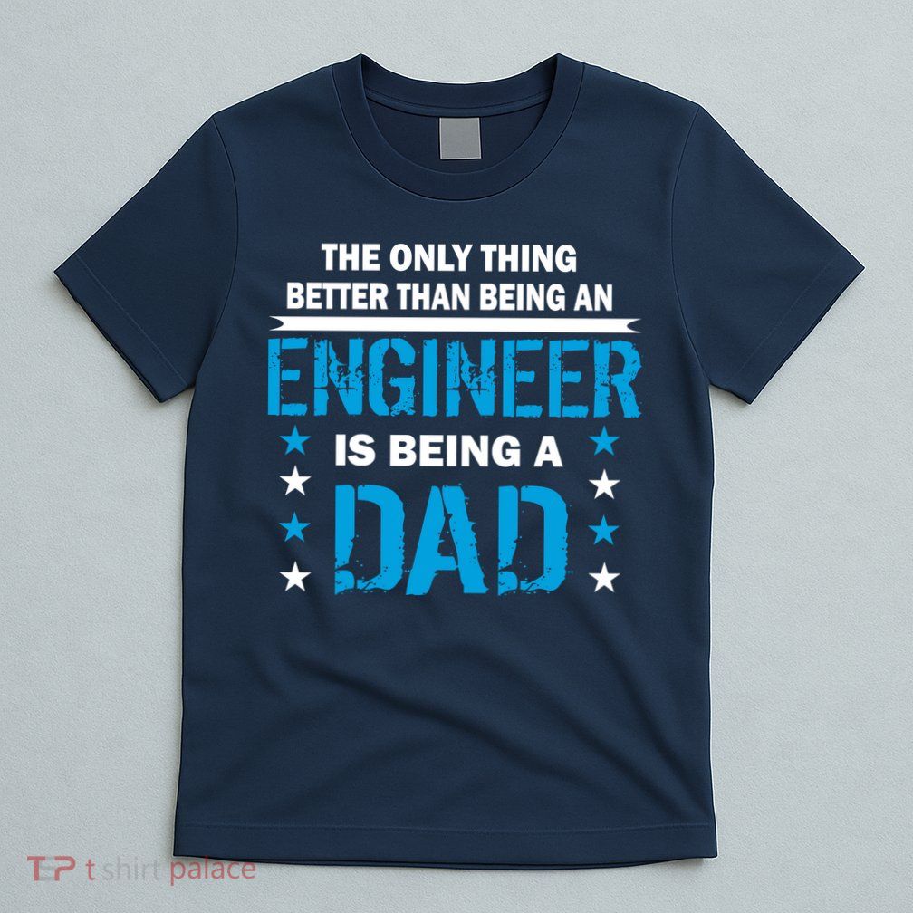 Engineer Dad T-Shirt