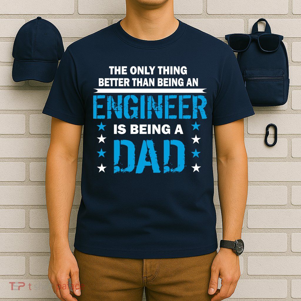 Engineer Dad T-Shirt