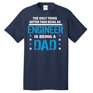 Engineer Dad Tall T-Shirt