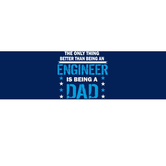 Engineer Dad Bumper Sticker