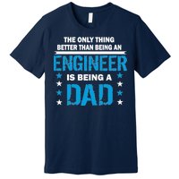 Engineer Dad Premium T-Shirt