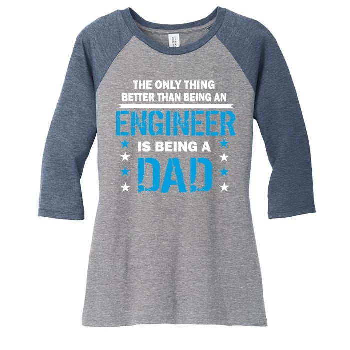 Engineer Dad Women's Tri-Blend 3/4-Sleeve Raglan Shirt