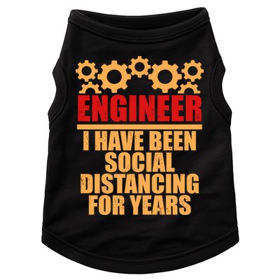 Engineer I Have Been Social Distancing For Years Doggie Tank