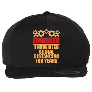 Engineer I Have Been Social Distancing For Years Wool Snapback Cap