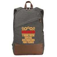 Engineer I Have Been Social Distancing For Years Cotton Canvas Backpack