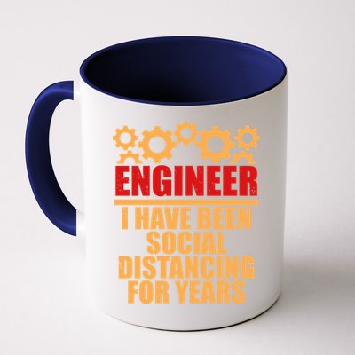 Engineer I Have Been Social Distancing For Years Coffee Mug