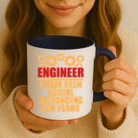 Engineer I Have Been Social Distancing For Years Mug