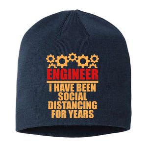 Engineer I Have Been Social Distancing For Years Sustainable Beanie