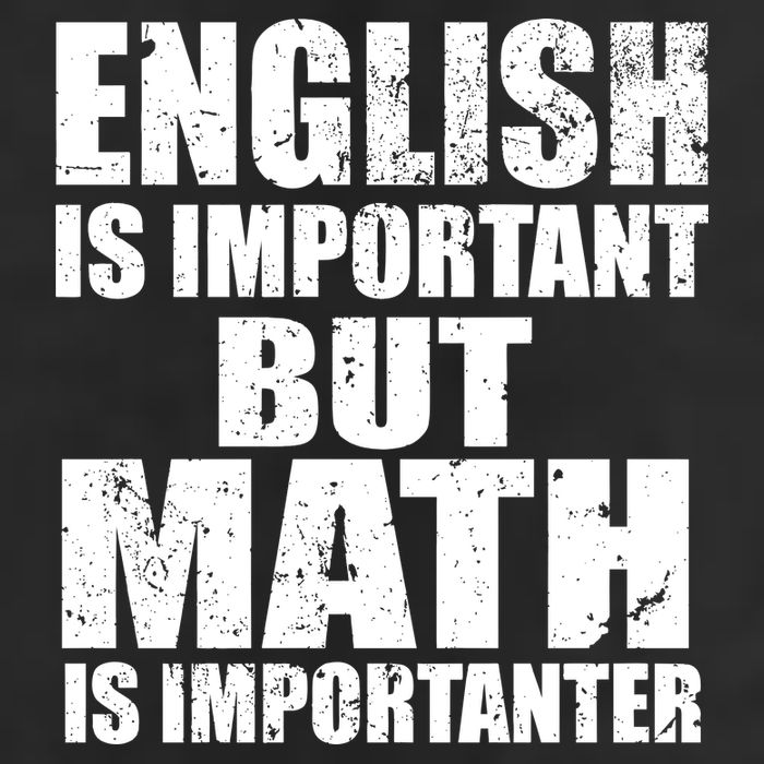 English Is Important But Math Is Importanter Garment-Dyed Fleece Hoodie
