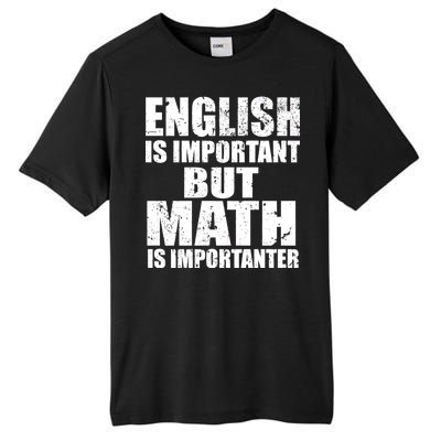 English Is Important But Math Is Importanter Tall Fusion ChromaSoft Performance T-Shirt