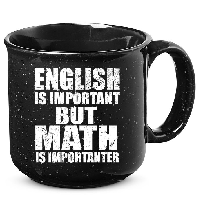 English Is Important But Math Is Importanter 15oz Campfire Ceramic Mug