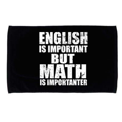 English Is Important But Math Is Importanter Microfiber Hand Towel