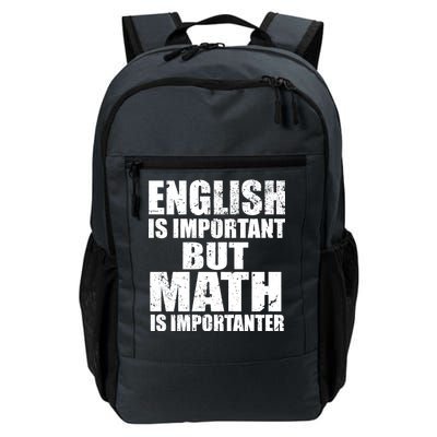 English Is Important But Math Is Importanter Daily Commute Backpack