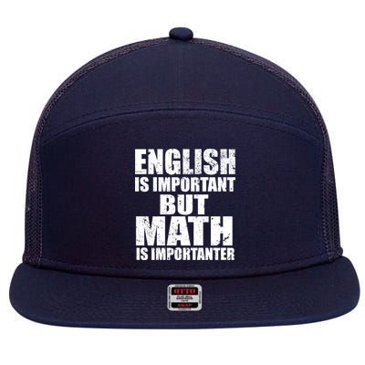 English Is Important But Math Is Importanter 7 Panel Mesh Trucker Snapback Hat