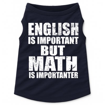 English Is Important But Math Is Importanter Doggie Tank