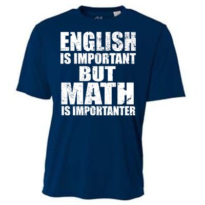 English Is Important But Math Is Importanter Cooling Performance Crew T-Shirt